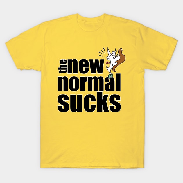 The New Normal Sucks T-Shirt by jaytee